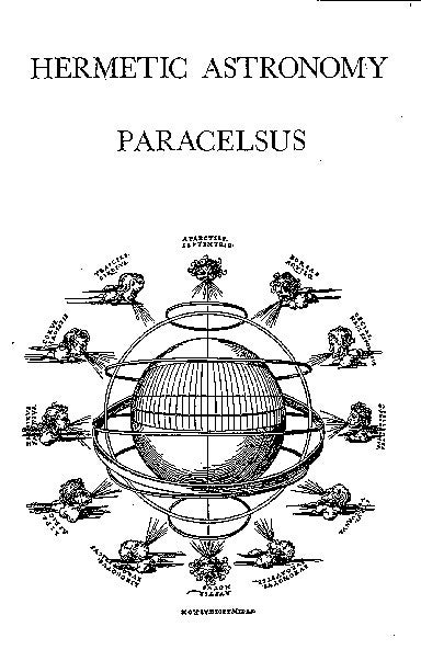 Item #109-5 HERMETIC ASTRONOMY: The Interpretation and Consideration of the Stars & The End of Birth. Paracelsus von Hohenheim.
