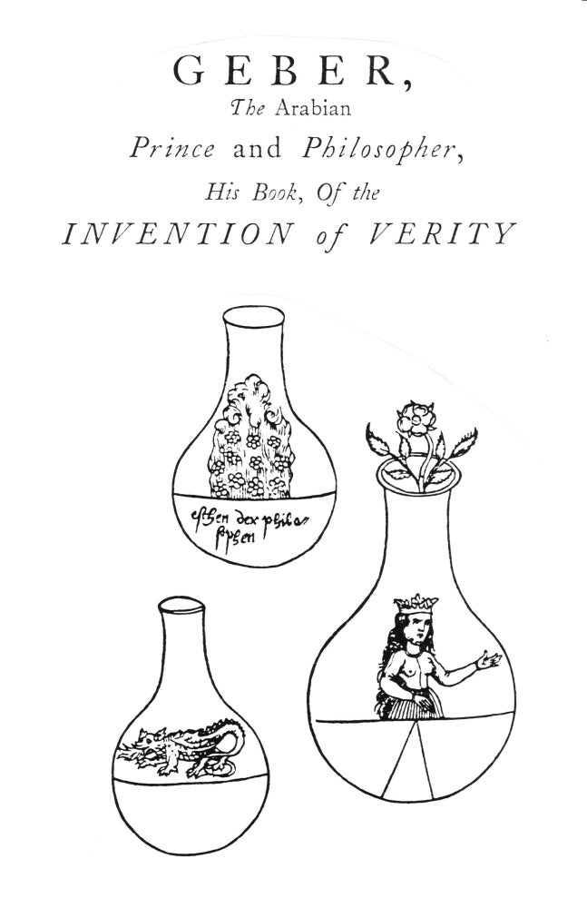 Item #122-9 THE INVENTION OF VERITY. The Arabian Alchemist Geber.