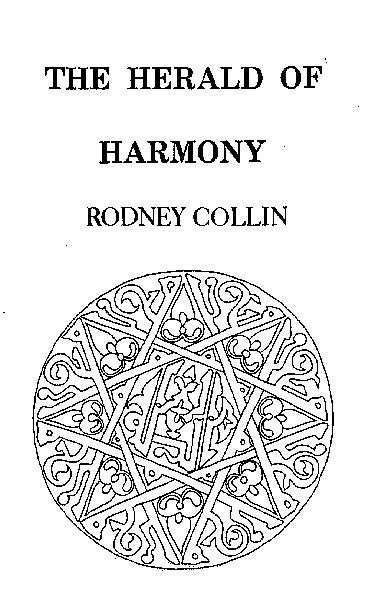 Item #127-3 THE HERALD OF HARMONY. Rodney Collin.
