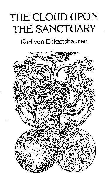 Item #143-1 THE CLOUD UPON THE SANCTUARY. Karl Von Eckartshausen.