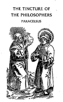 Item #145-1 THE TINCTURE OF THE PHILOSOPHERS. Paracelsus