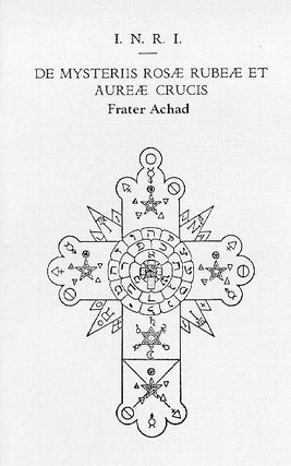 Item #154-7 I.N.R.I.: De Mysteriis Rosae Rubae et Aurae Crucis. Frater Achad