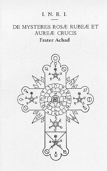 Item #154-7 I.N.R.I.: De Mysteriis Rosae Rubae et Aurae Crucis. Frater Achad.