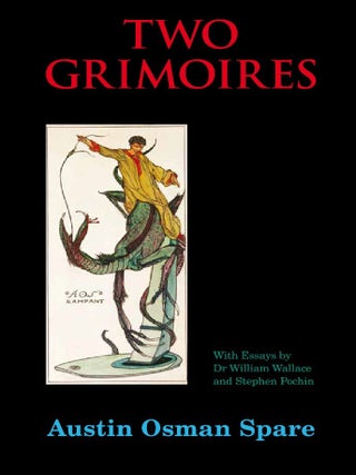 Item #18484 TWO GRIMOIRES: The Focus of Life & The Papyrus of Amen-AOS. Austin Osman. With...