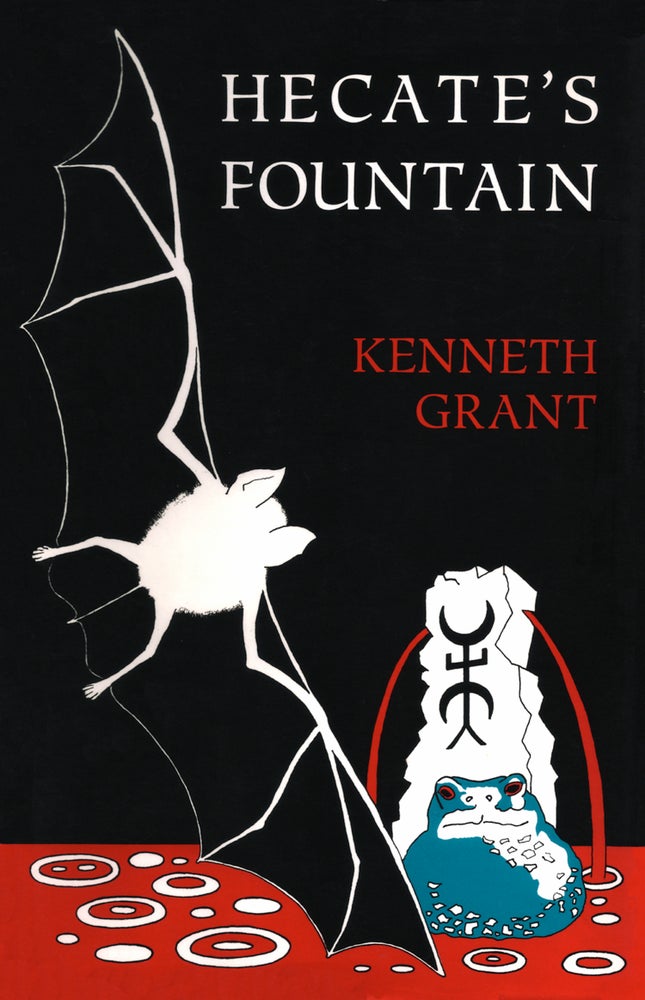 Item #18537 HECATE'S FOUNTAIN. First Enhanced Edition. Kenneth Grant.