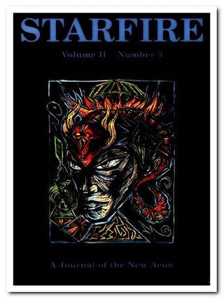 Item #19695 STARFIRE JOURNAL: A Journal of the New Aeon. Volume Two, Number Three. Michael Staley