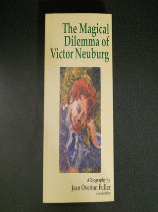 Item #19730 THE MAGICAL DILEMMA OF VICTOR NEUBERG: A Biography. Jean Overton Fuller