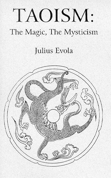 Item #227-6 TAOISM: The Magic, the Mysticism. Julius Evola.