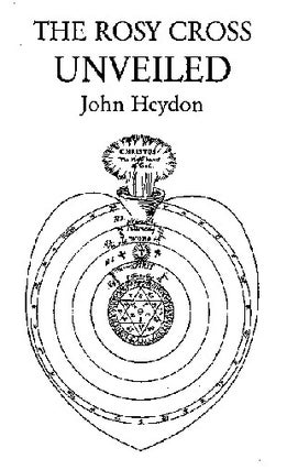 Item #285-3 THE ROSY CROSS UNVEILED. John Heydon