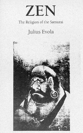 Item #329-9 ZEN: The Religion of the Samurai. Julius Evola