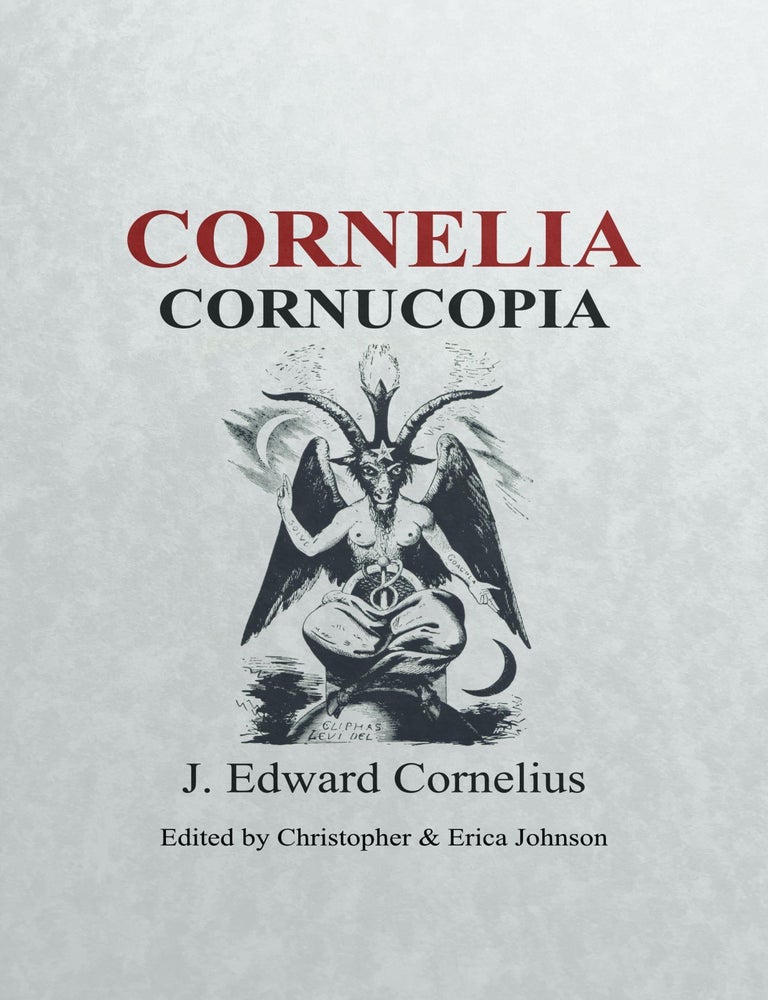 Item #CE-CC CORNELIA CORNUCOPIA. Signed Copy. Jerry Edward Cornelius.