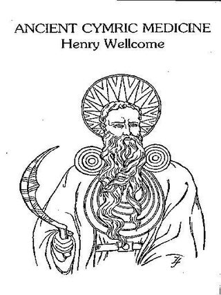 Item #L-109-1 ANCIENT CYMRIC MEDICINE. Henry Wellcome