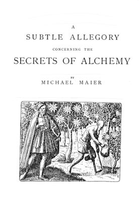 Item #L-117-6 MAIER'S SECRETS OF ALCHEMY: Being a Subtle Allegory of the Work. Michael Maier