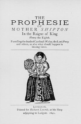 Item #L-122-2 THE PROPHECIES OF MOTHER SHIPTON & THE PROPHECIES OF LADY AUDELEY. Mother Shipton