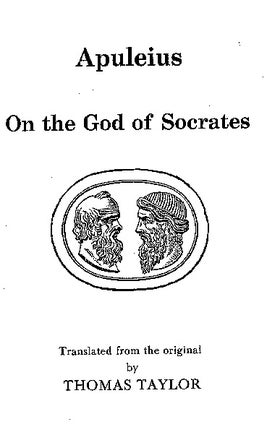 Item #L-125-7 APULEIUS -- On the God of Socrates. Thomas Taylor