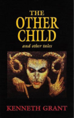 Item #SF-OC THE OTHER CHILD AND OTHER TALES. Kenneth Grant