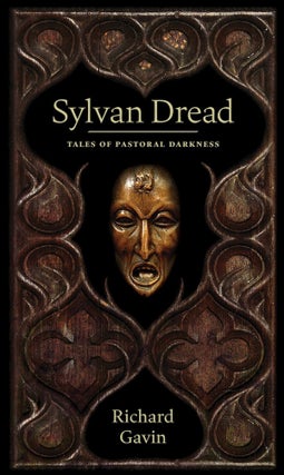 Item #X-SD SYLVAN DREAD: Tales of Pastoral Darkness. Richard Gavin