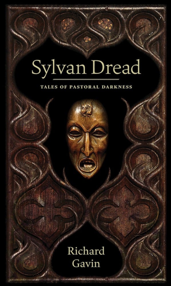 Item #X-SD SYLVAN DREAD: Tales of Pastoral Darkness. Richard Gavin.